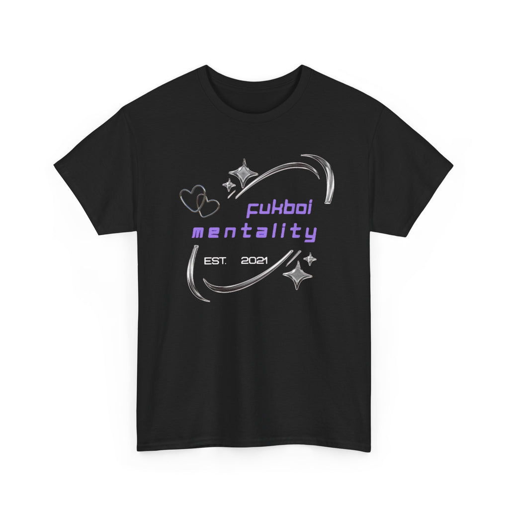 Fukboi Mentality Tee